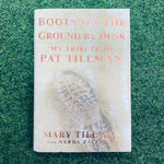 Boots On the Ground By Dusk - My Tribute To Pat Tillman Hardback Book